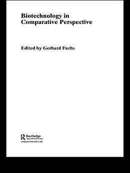 E-Book (epub) Biotechnology in Comparative Perspective von Gerhard Fuchs