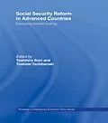 ePUB Social Security Reform in Advanced Countries von Toshihiro Ihori, Toshiaki Tachibanaki