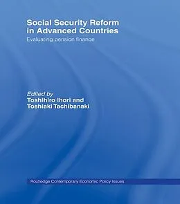 PDF Social Security Reform in Advanced Countries von Toshihiro Ihori, Toshiaki Tachibanaki