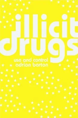 E-Book (epub) Illicit Drugs von Adrian Barton