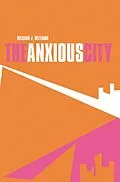 ePUB The Anxious City von Richard J. Williams
