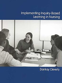 E-Book (epub) Implementing Inquiry-Based Learning in Nursing von Dankay Cleverly