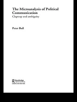 E-Book (pdf) The Microanalysis of Political Communication von Peter Bull