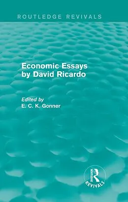 E-Book (pdf) Economic Essays by David Ricardo (Routledge Revivals) von 