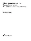 E-Book (epub) Class Strategies and the Education Market von Stephen J. Ball
