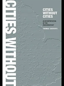 E-Book (pdf) Cities Without Cities von Thomas Sieverts