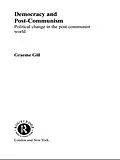 ePUB Democracy and Post-Communism von Graeme Gill
