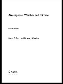 eBook (epub) Atmosphere, Weather and Climate de Roger Barry, Richard Chorley, Roger G. Barry
