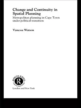 PDF Change and Continuity in Spatial Planning von Vanessa Watson