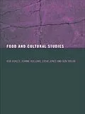 ePUB Food and Cultural Studies von Bob Ashley, Joanne Hollows, Steve Jones