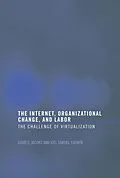 E-Book (pdf) The Internet, Organizational Change and Labor von David C. D. Jacobs, Joel Yudken