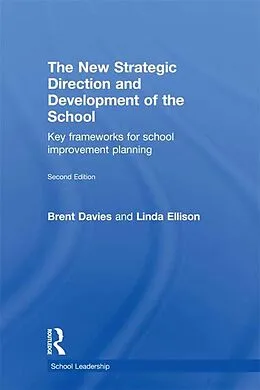 E-Book (epub) The New Strategic Direction and Development of the School von Brent Davies, Linda Ellison