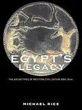 E-Book (epub) Egypt's Legacy von Michael Rice