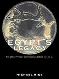 E-Book (pdf) Egypt's Legacy von Michael Rice