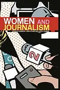 E-Book (pdf) Women and Journalism von Deborah Chambers, Linda Steiner, Carole Fleming
