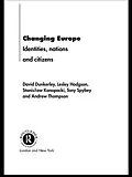 E-Book (pdf) Changing Europe von David Dunkerley, Lesley Hodgson, Stanislaw Konopacki