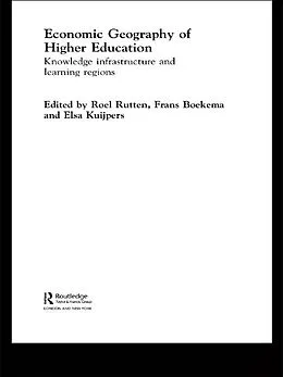 E-Book (epub) Economic Geography of Higher Education von Frans Boekema, Roel Rutten
