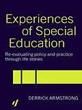 E-Book (pdf) Experiences of Special Education von Derrick Armstrong