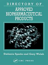 eBook (epub) Directory of Approved Biopharmaceutical Products de Stefania Spada, Gary Walsh