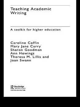 E-Book (epub) Teaching Academic Writing von Caroline Coffin, Mary Jane Curry, Sharon Goodman