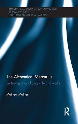 E-Book (epub) The Alchemical Mercurius von Mathew Mather
