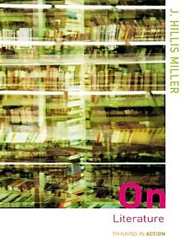 E-Book (epub) On Literature von J. Hillis Miller
