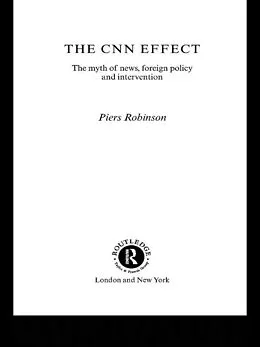 E-Book (pdf) The CNN Effect von Piers Robinson