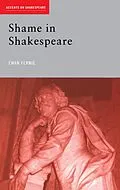 E-Book (epub) Shame in Shakespeare von Ewan Fernie