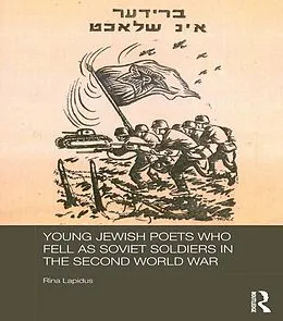 E-Book (pdf) Young Jewish Poets Who Fell as Soviet Soldiers in the Second World War von Rina Lapidus