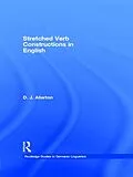 ePUB Stretched Verb Constructions in English von D. J. Allerton