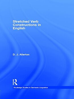 E-Book (epub) Stretched Verb Constructions in English von D. J. Allerton