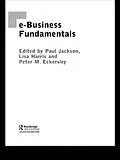 E-Book (epub) e-Business Fundamentals von Peter Eckersley, Lisa Harris, Paul Jackson