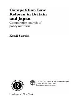 E-Book (pdf) Competition Law Reform in Britain and Japan von Kenji Suzuki