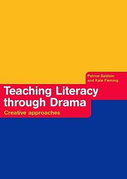 eBook (pdf) Teaching Literacy through Drama de Patrice Baldwin, Kate Fleming