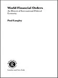 E-Book (epub) World Financial Orders von Paul Langley