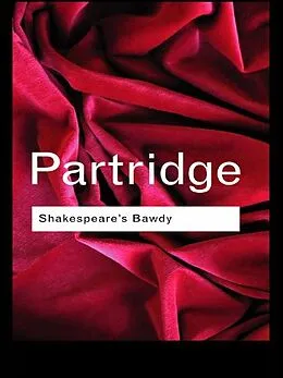 E-Book (epub) Shakespeare's Bawdy von Eric Partridge
