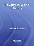 E-Book (pdf) Poverty in World History von Steven M. Beaudoin