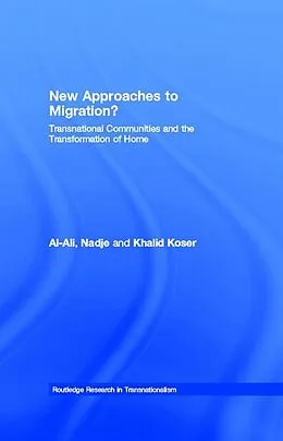 E-Book (epub) New Approaches to Migration? von Nadje Al-Ali, Khalid Koser