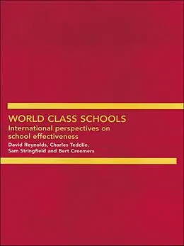 E-Book (pdf) World Class Schools von Bert Creemers, David Reynolds, Sam Stringfield