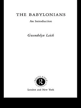 E-Book (pdf) The Babylonians von Gwendolyn Leick