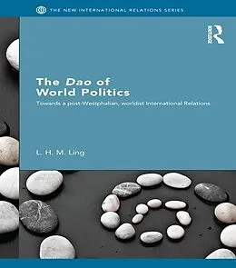 E-Book (pdf) The Dao of World Politics von L. H. M. Ling