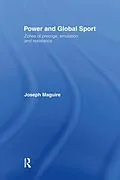 E-Book (pdf) Power and Global Sport von Joseph Maguire