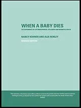 E-Book (pdf) When A Baby Dies von Alix Henley, Nancy Kohner