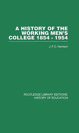 E-Book (epub) A History of the Working Men's College von J F C Harrison