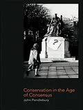 PDF Conservation in the Age of Consensus von John Pendlebury