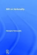 E-Book (pdf) Mill on Nationality von Georgios Varouxakis