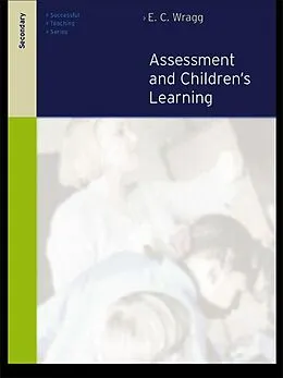 E-Book (pdf) Assessment and Learning in the Secondary School von E C Wragg