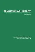 PDF Education as History von Harold Silver