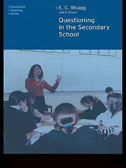 E-Book (epub) Questioning in the Secondary School von George A Brown