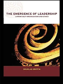 E-Book (epub) The Emergence of Leadership von Douglas Griffin